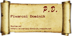 Pivarcsi Dominik névjegykártya